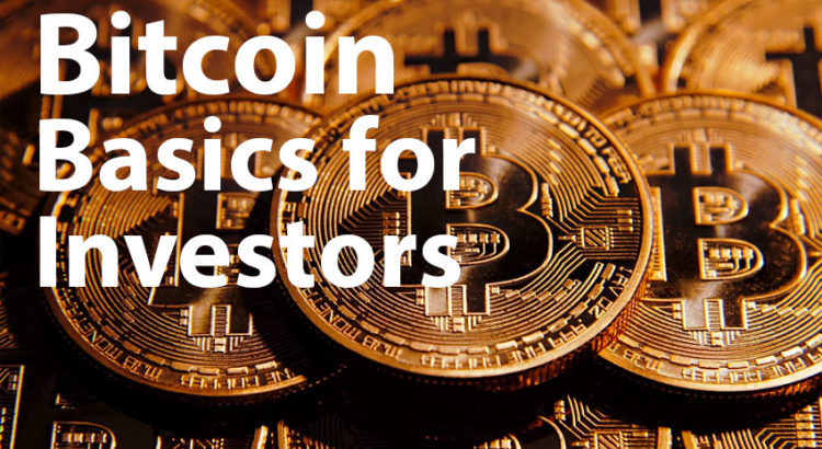 Bitcoin Cyber-currency Basics for Investors