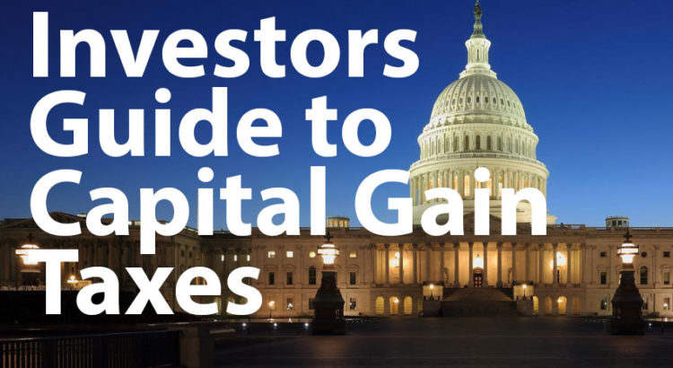 Investors guide to capital gain taxes