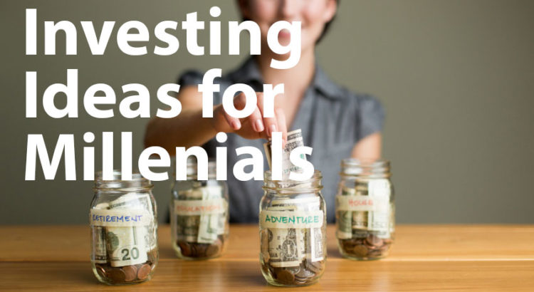 Investing Ideas for Millenials